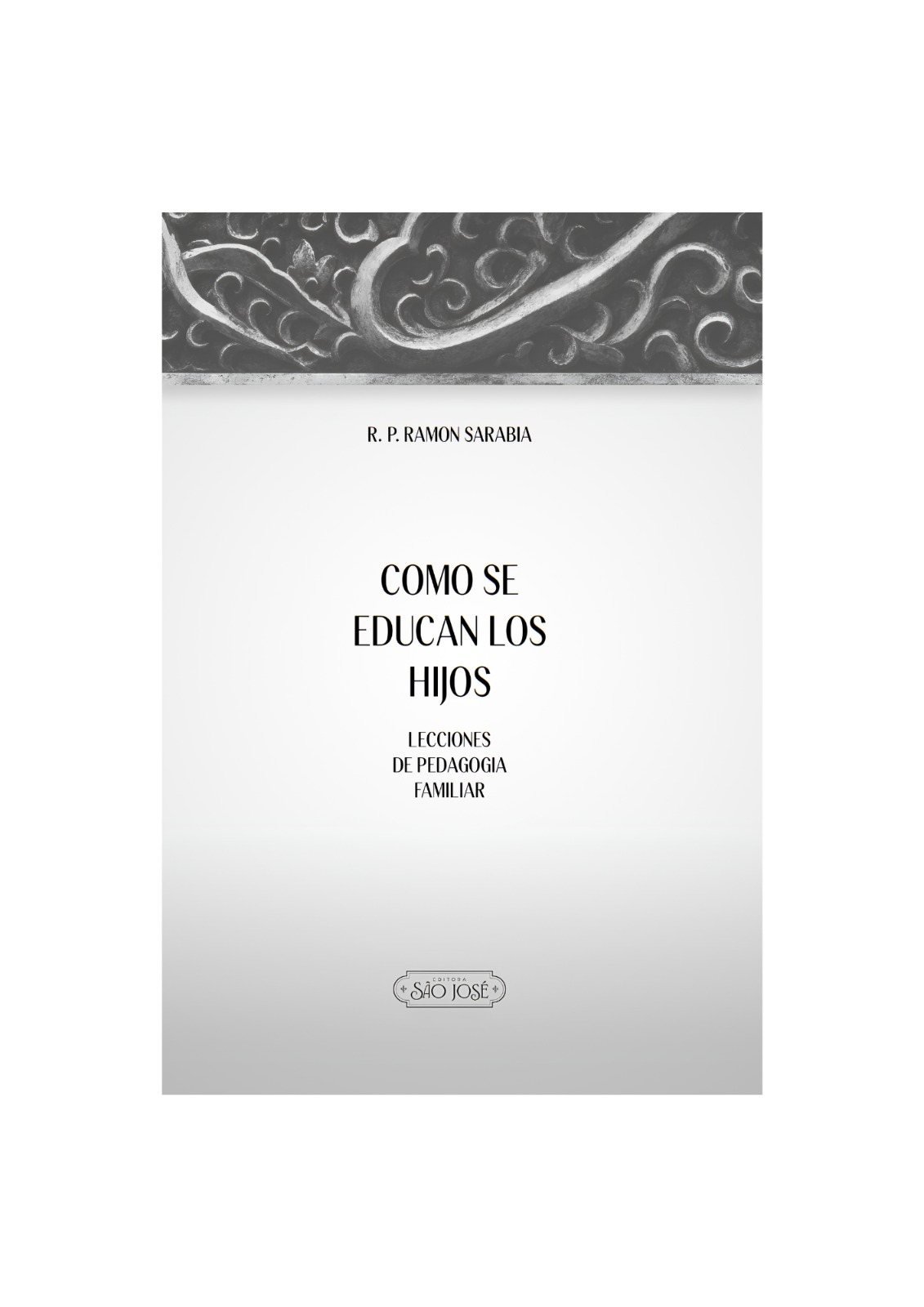 LIVRO COMO SE EDUCAN LOS HIJOS